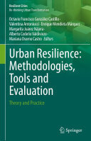 Urban Resilience: Methodologies, Tools and Evaluation: Theory and Practice