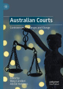 Australian Courts: Controversies, Challenges and Change