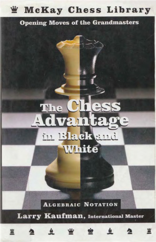 The Chess Advantage in Black and White: Opening Moves of the Grandmasters