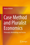 Case Method and Pluralist Economics: Philosophy, Methodology and Practice