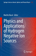 Physics and Applications of Hydrogen Negative Ion Sources