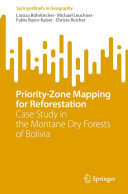 Priority-Zone Mapping for Reforestation: Case Study in the Montane Dry Forests of Bolivia