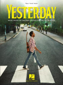 Yesterday: Piano/Vocal/Guitar Songbook Featuring Music from the Original Motion Picture Soundtrack