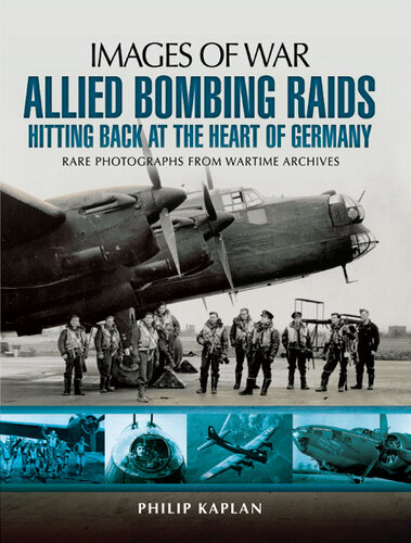 Allied Bombing Raids Hitting Back at the Heart of Germany