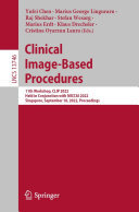 Clinical Image-Based Procedures: 11th Workshop, CLIP 2022, Held in Conjunction with MICCAI 2022, Singapore, September 18, 2022, Proceedings
