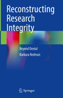 Reconstructing Research Integrity: Beyond Denial