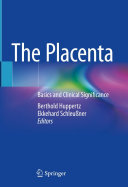 The Placenta: Basics and Clinical Significance