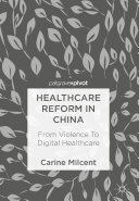 Healthcare Reform in China: From Violence To Digital Healthcare