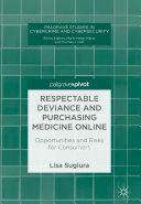 Respectable Deviance and Purchasing Medicine Online: Opportunities and Risks for Consumers