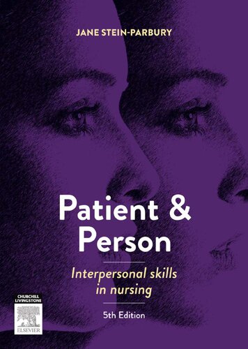 Patient and Person: Interpersonal Skills in Nursing