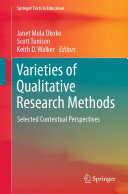 Varieties of Qualitative Research Methods: Selected Contextual Perspectives