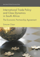 International Trade Policy and Class Dynamics in South Africa: The Economic Partnership Agreement