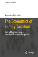 The Economics of Family Taxation: Optimal Tax Issues from a Household Economics Perspective