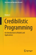 Credibilistic Programming: An Introduction to Models and Applications