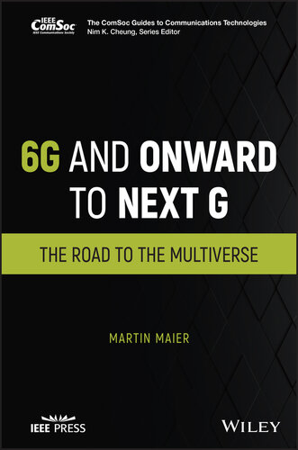 6g and Onward to Next G: The Road to the Multiverse