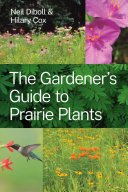 The Gardener's Guide to Prairie Plants