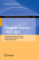 Computer Science – CACIC 2022: 28th Argentine Congress, CACIC 2022, La Rioja, Argentina, October 3–6, 2022, Revised Selected Papers