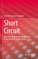 Short Circuit: Electronic Monitoring and the Crisis of the Brazilian Prison System