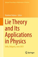 Lie Theory and Its Applications in Physics: Sofia, Bulgaria, June 2021