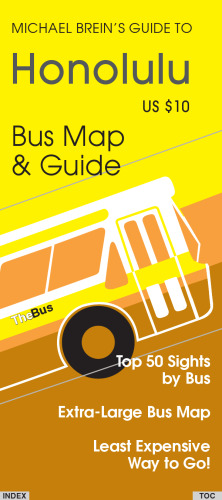 Michael Brein's Guide to Honolulu & Oahu by The Bus Michael Brein's Guides to Sightseeing by Public Transportation Michael Brein's Guides to Sightseeing ... to Sightseeing By Public Transportation