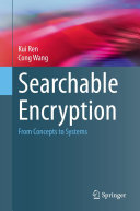 Searchable Encryption: From Concepts to Systems
