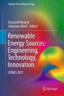 Renewable Energy Sources: Engineering, Technology, Innovation: ICORES 2017