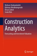 Construction Analytics: Forecasting and Investment Valuation