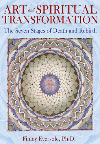 Art and Spiritual Transformation: The Seven Stages of Death and Rebirth