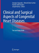 Clinical and Surgical Aspects of Congenital Heart Diseases: Text and Study Guide