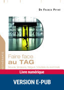 Faire face au TAG: Soucis, tensions, fatigue, troubles du sommeil, irritabilité, troubles de la concentration