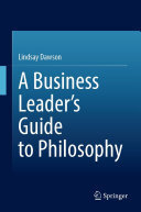A Business Leader’s Guide to Philosophy