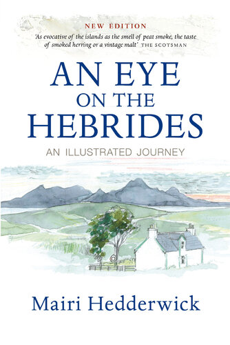 An Eye on the Hebrides: An Illustrated Journey