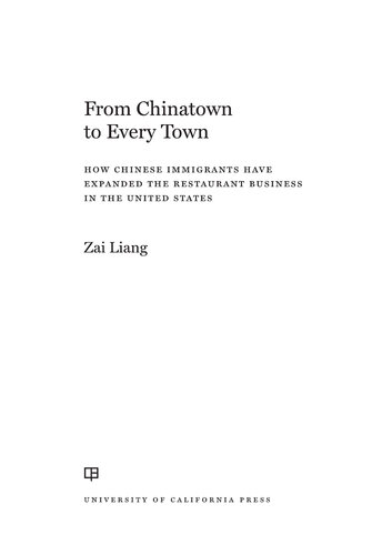 From Chinatown to Every Town: How Chinese Immigrants Have Expanded the Restaurant Business in the United States