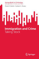 Immigration and Crime: Taking Stock