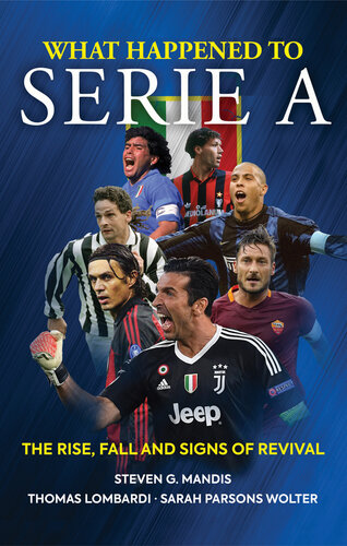 What Happened to Serie a: The Rise, Fall and Signs of Revival