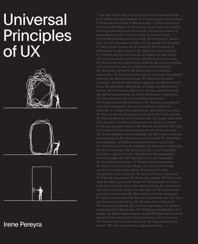 Universal Principles of UX: 100 Timeless Strategies to Create Positive Interactions Between People and Technology