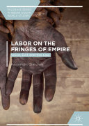Labor on the Fringes of Empire: Voice, Exit and the Law
