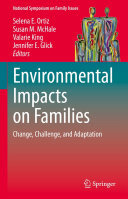 Environmental Impacts on Families: Change, Challenge, and Adaptation