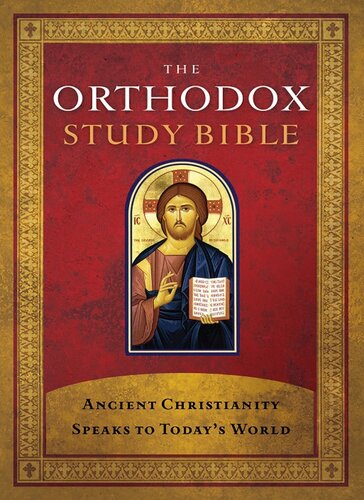 The Orthodox Study Bible: Ancient Christianity Speaks to Today's World (NKJV)