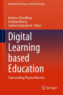 Digital Learning based Education: Transcending Physical Barriers