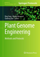 Plant Genome Engineering: Methods and Protocols
