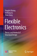 Flexible Electronics: Theory and Method of Structural Design