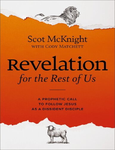 Revelation for the Rest of Us: How the Bible's Last Book Subverts Christian Nationalism, Violence, Slavery, Doomsday Prophets, and More
