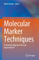 Molecular Marker Techniques: A Potential Approach of Crop Improvement