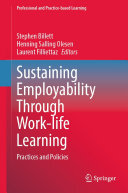 Sustaining Employability Through Work-life Learning: Practices and Policies