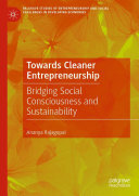 Towards Cleaner Entrepreneurship: Bridging Social Consciousness and Sustainability