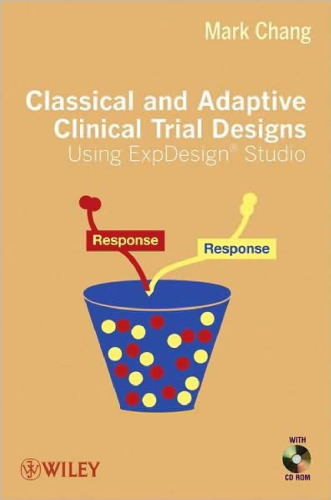 Classical and Adaptive Clinical Trial Designs Using ExpDesign Studio