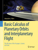 Basic Calculus of Planetary Orbits and Interplanetary Flight: The Missions of the Voyagers, Cassini, and Juno