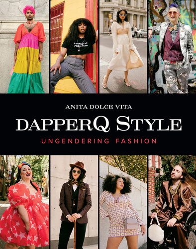 Dapperq Style: Ungendering Fashion