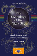 The Mythology of the Night Sky: Greek, Roman, and Other Celestial Lore